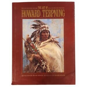 The Art of Howard Terpning Hardcover Native American Western Art